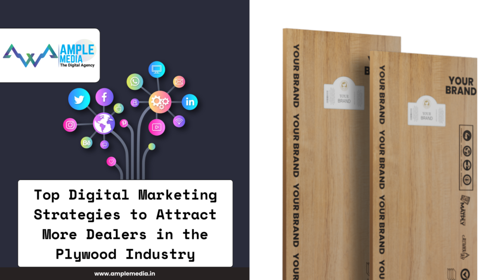 Attract More Dealers in the Plywood Industry