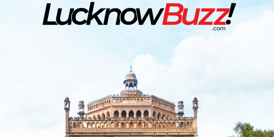 Lucknow Buzz